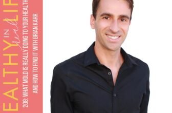 208: What Mildew Is Actually Doing to Your Well being and How you can Discover It with Brian Karr